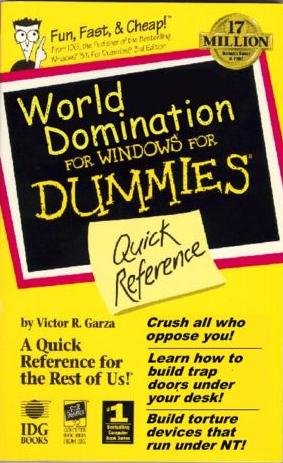 World Domination For Dummies!